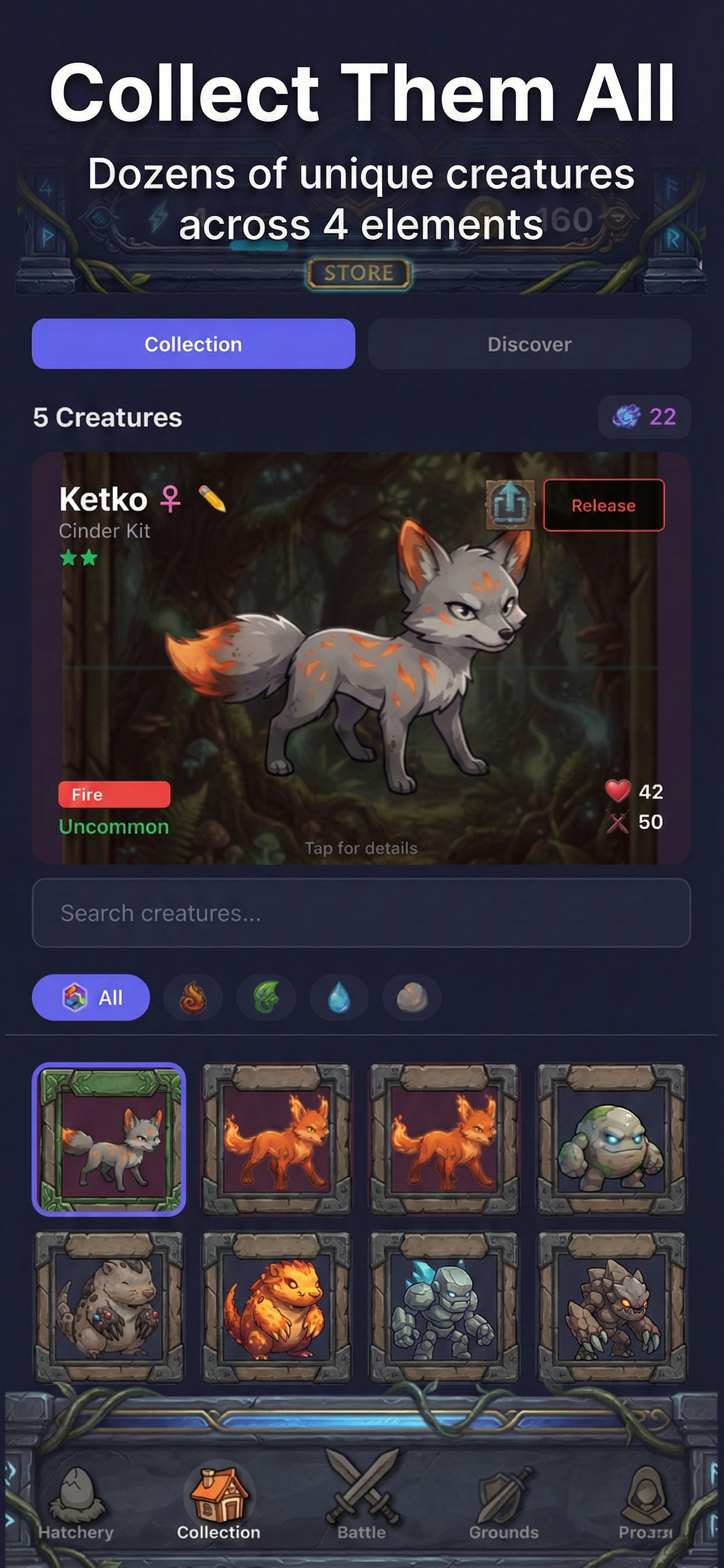 Collect dozens of unique creatures across 4 elements